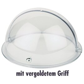 Rolltophaube, rund, glasklarer Kunststoff, Goldgriff, leichtgängig auf- und zuklappen 90°, ca. Ø 48,5 cm, H 23 cm Produktbild