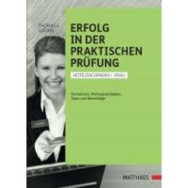 Erfolg in der praktischen Prüfung Hotelfachfrau|-mann  • Verlag Matthaes  | Seitenanzahl 152 Produktbild