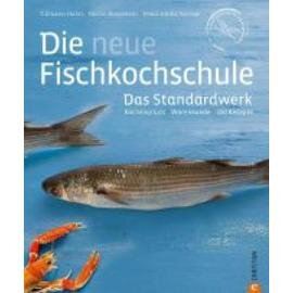 Die neue Fischkochschule  • Verlag Christian Verlag  | Seitenanzahl 320 Produktbild