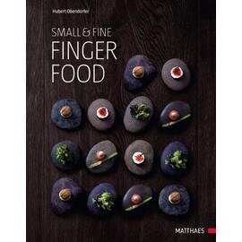Small & Fine|Fingerfood  • Verlag Matthaes  | Seitenanzahl 200 Produktbild