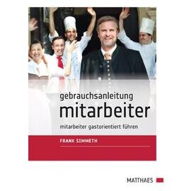 Gebrauchsanleitung Mitarbeiter  • Verlag Matthaes  | Seitenanzahl 256 Produktbild